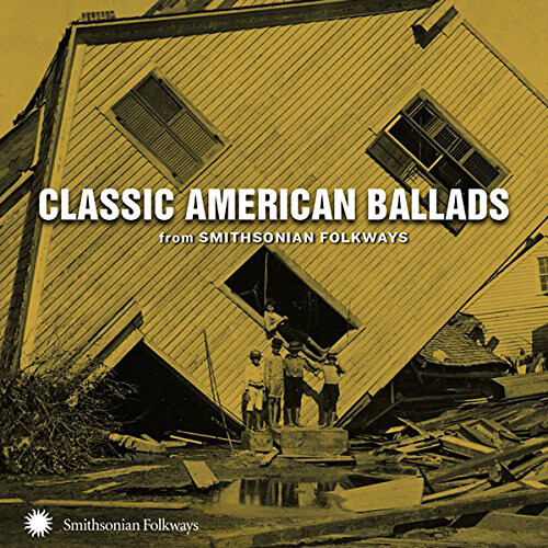 Various Artists Classic American Ballads from Smithsonian Folkways (CD) Album