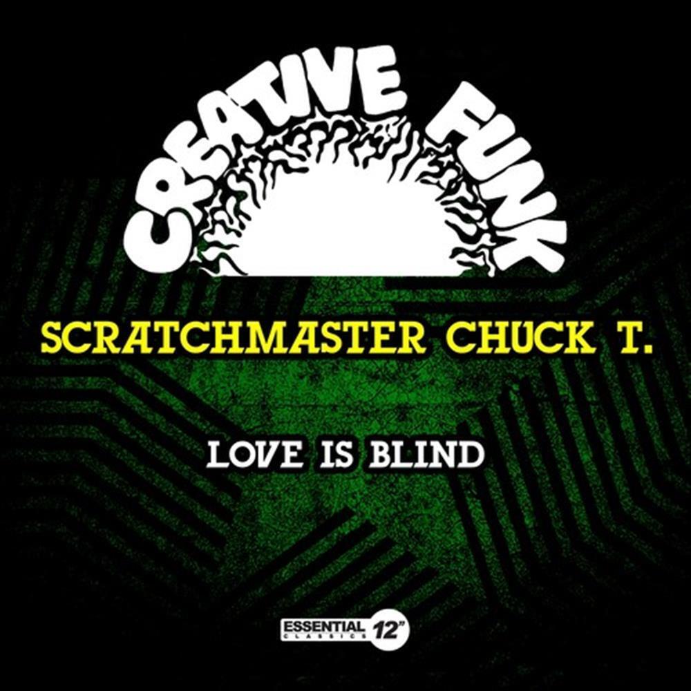 Love Is Blind - Scratchmaster Chuck T (Audio Cd)