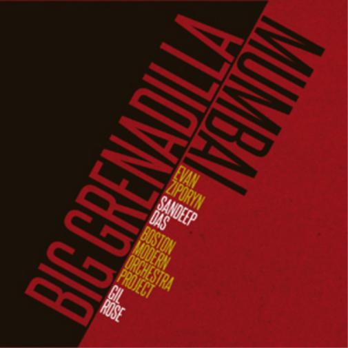 Evan Ziporyn Big Grenadilla/Mumbai (CD) Album