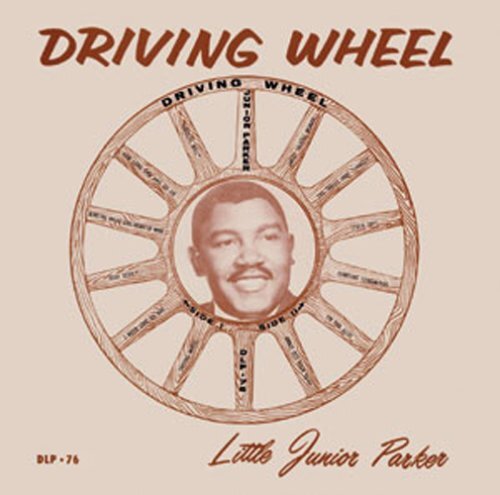 Junior Parker Driving Wheel (CD)