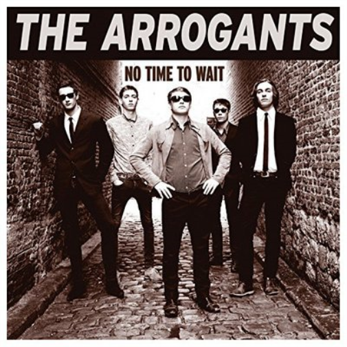 The Arrogants No Time to Wait (CD) Album