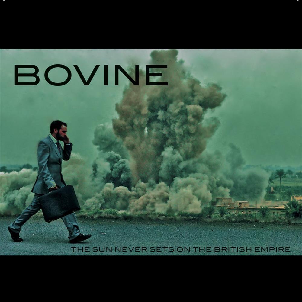 The Sun Never Sets On The British Empire - Bovine (Audio CD)