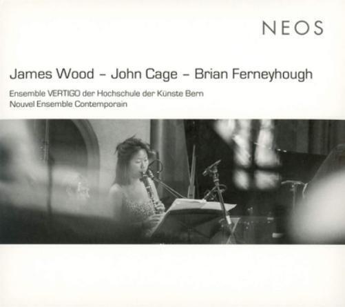 James Wood James Wood - John Cage - Brian Ferneyhough (CD) Album