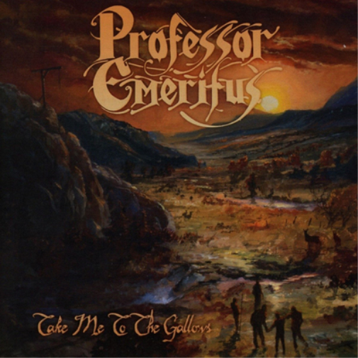 Professor Emeritus Take Me to the Gallows (CD) Album