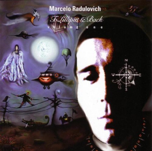 Marcelo Radulovich To Lilliput & Back - Volume One (CD)