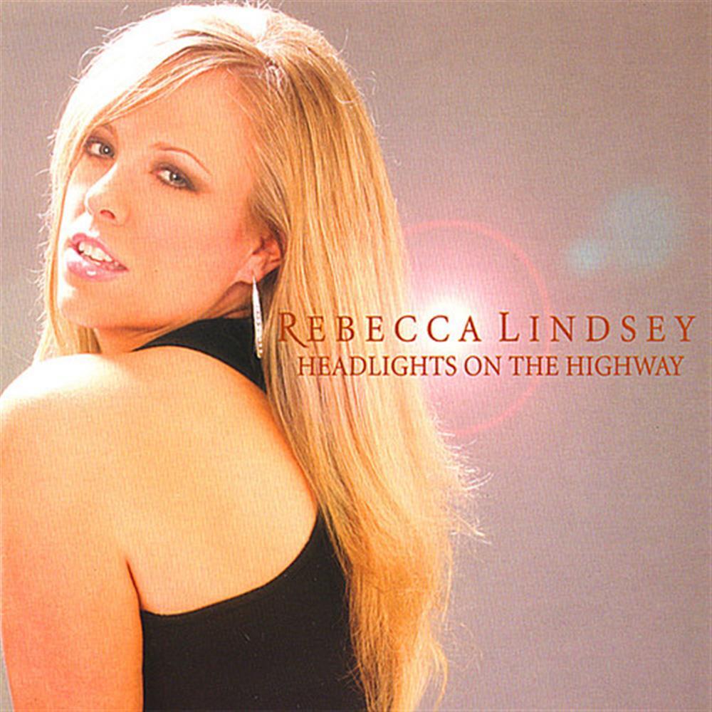 Headlights On The Highway - Rebecca Lindsey (Audio Cd)