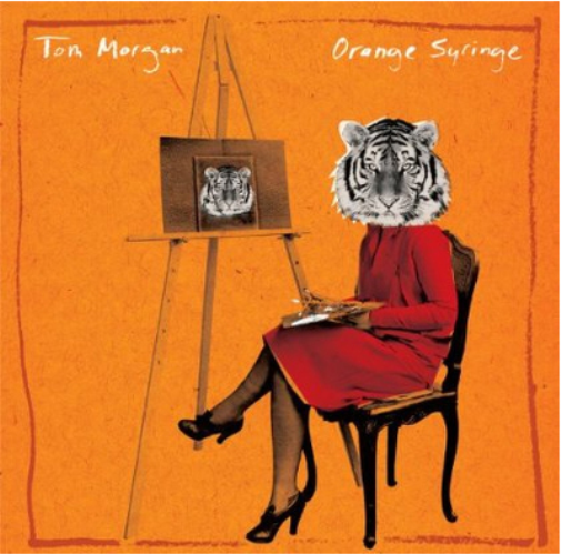 Tom Morgan Orange Syringe (CD) Album