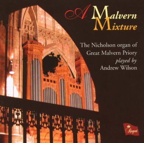 Andrew Wilson (Organ Of Great Malvern Malvern Mixture, A (Wilson) (CD) Album