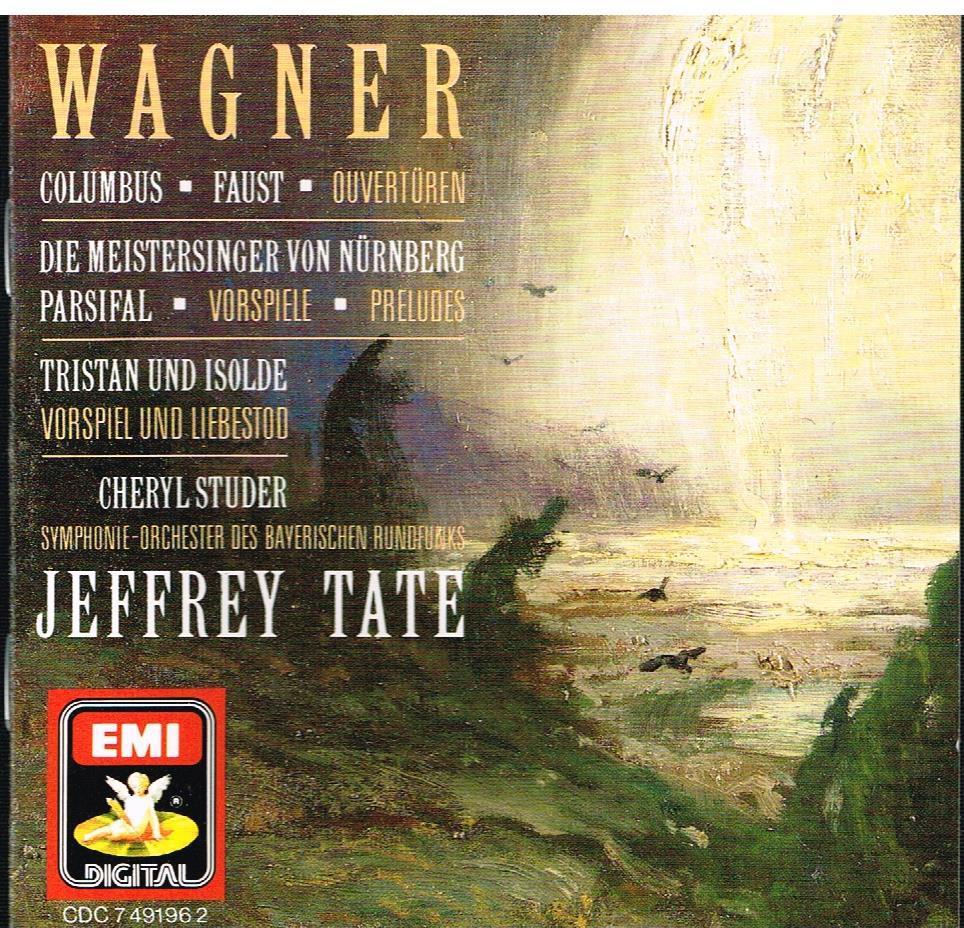 Wagner: Overture Faust, Columbus, Parsifal, Tristan Und Isolde / Jeffrey Tate CD