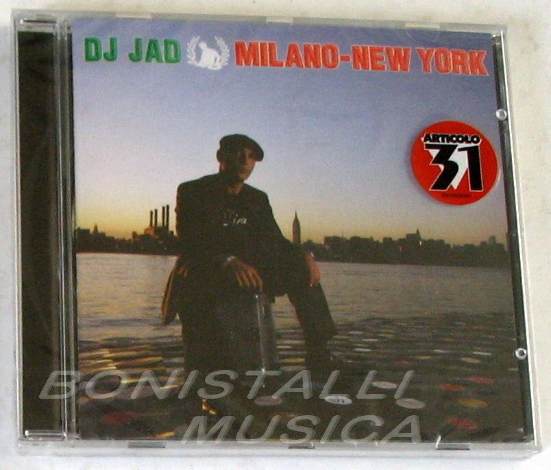DJ JAD - MILANO-NEW YORK - CD Sigillato - Articolo 31