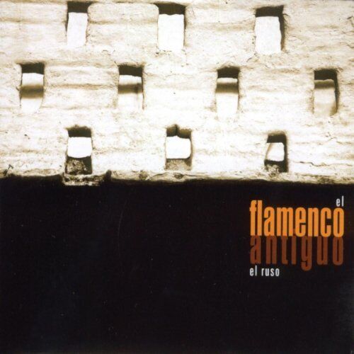 El Ruso - El Flamenco Antiguo