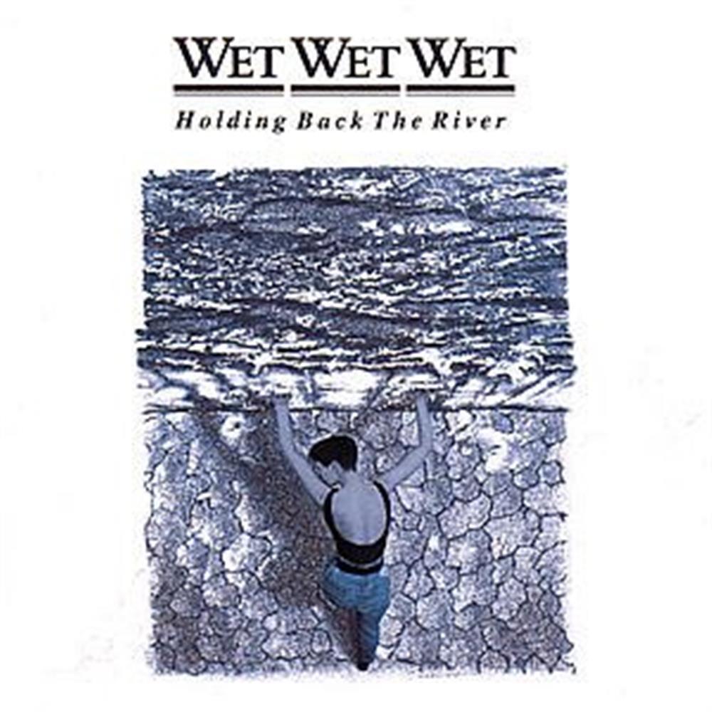 Holding Back The River - Wet Wet Wet (Audio Cd)
