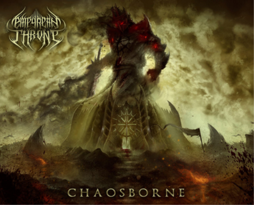 Empyrean Throne Chaosborne (CD) Album Digipak