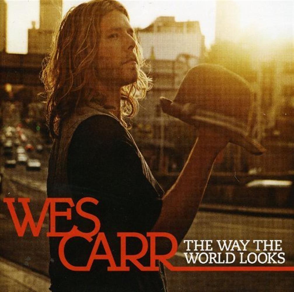 The Way The World Looks - Wes Carr (Audio Cd)