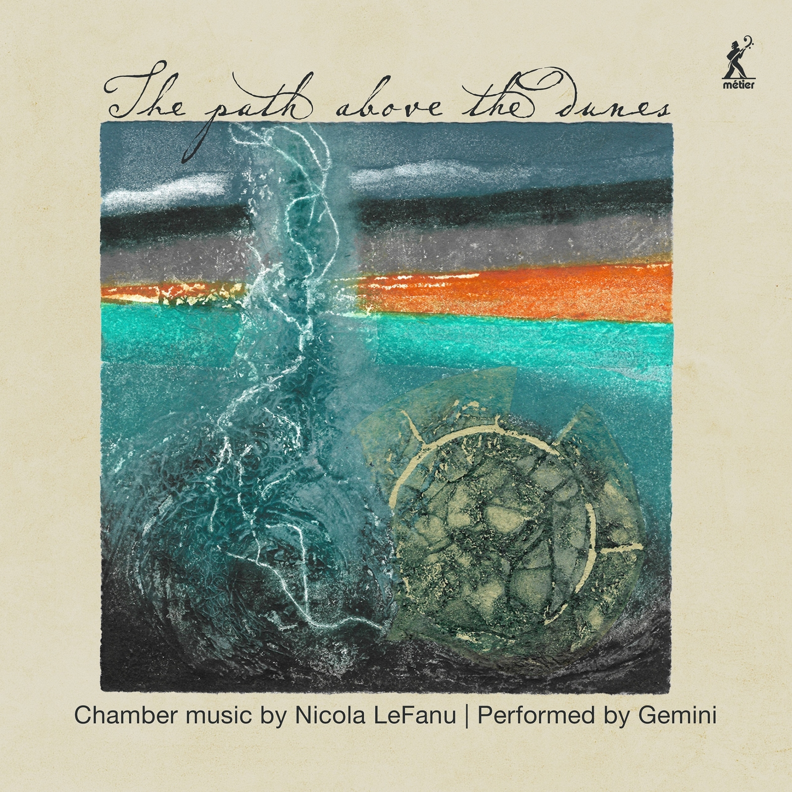 Nicola LeFanu The Path Above the Dunes: Chamber Music By Nicola LeFanu (CD)