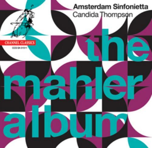 Gustav Mahler Amsterdam Sinfonietta: The Mahler Album (CD) Hybrid