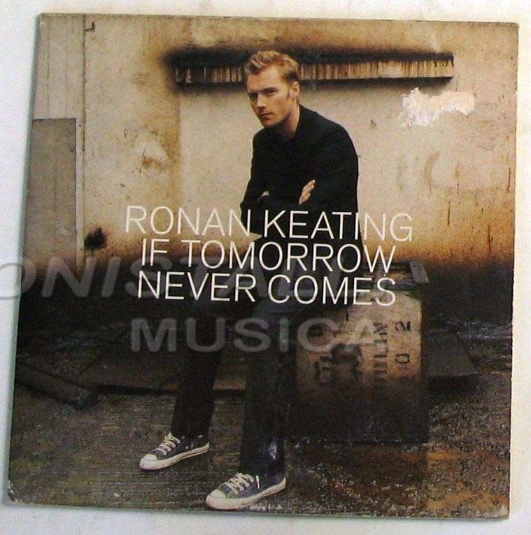 RONAN KEATING - IF TOMORROW NEVER COMES - CD Single  Never Played