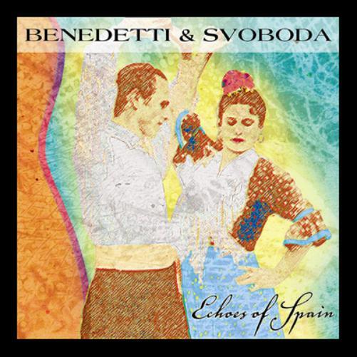 Benedetti & Svoboda Echoes of Spain (CD) Album