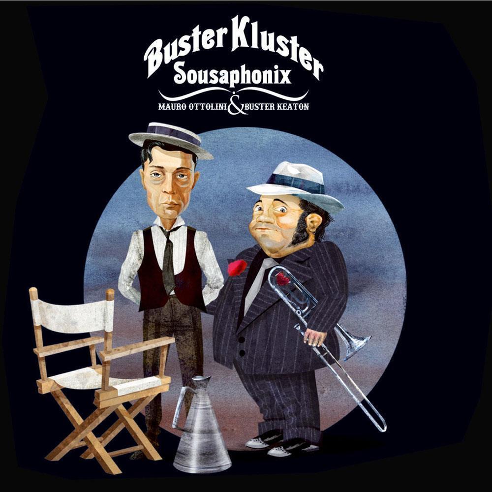 Buster Kluster - Mauro Ottolini Sousaphonix (Audio Cd)