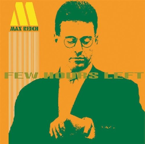 Max Reich Few Hours Left  (CD)