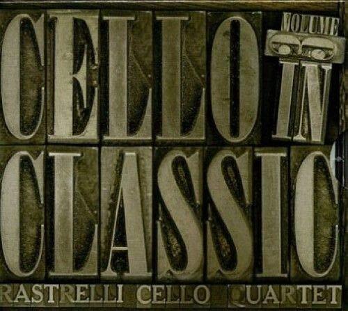 Cello Quartet Rastrelli Rastrelli Cello Quartet - Cello In Classic, Vol. 3 (CD)