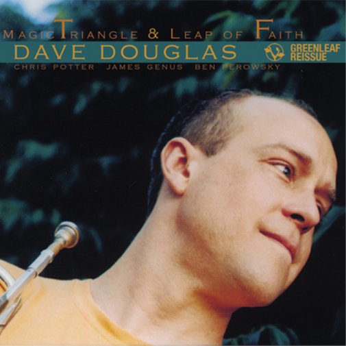 Dave Douglas Magic Triangle/Leap of Faith (CD) Album