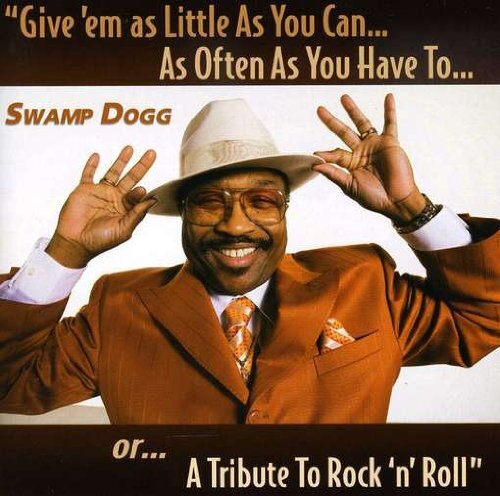 Swamp Dogg Give Em As Little As You Can (CD)