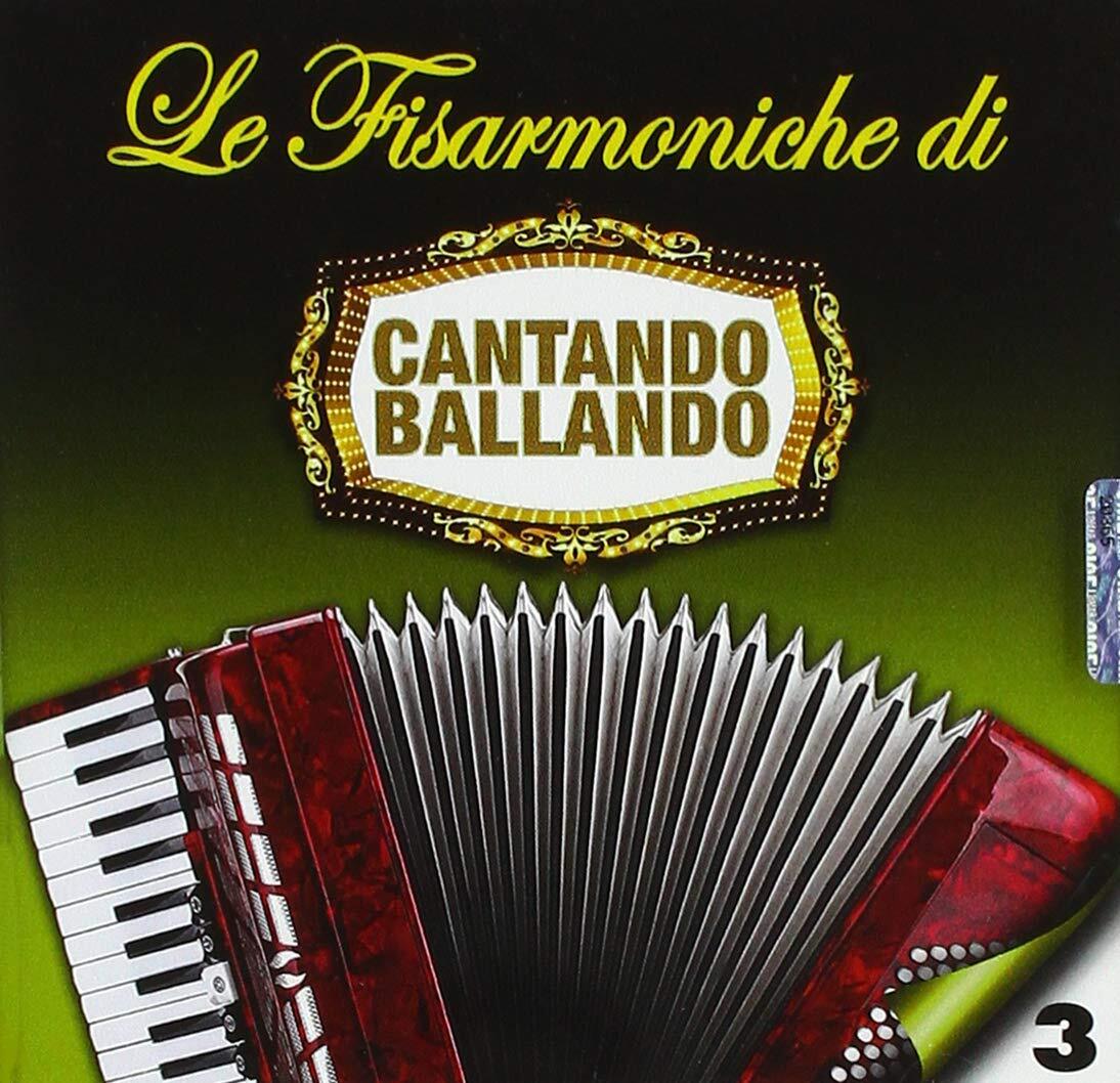7024785 Audio Cd Fisarmoniche DI Cantando Ballando (Le): Vol.3 / Various