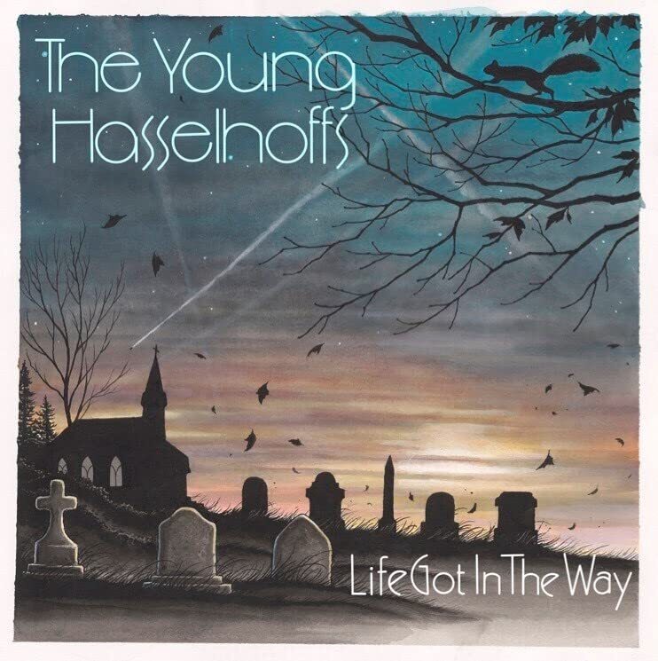 Young Hasselhoffs Life Got In The Way (Vinyl LP)