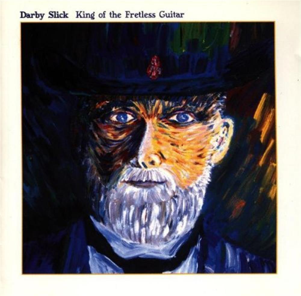 King Of The Fretless Guit - Darby Slick (Audio cd)