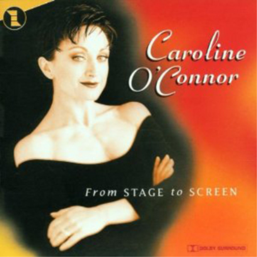 Caroline O'Connor Caroline O'Connor: From Stage to Screen (CD) Album