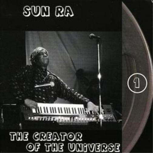The Sun Ra Arkestra The Creator of the Universe (CD) Album
