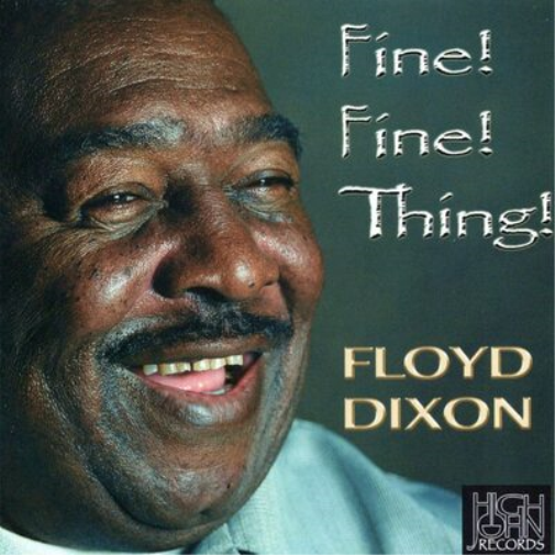 Floyd Dixon Fine! Fine! Thing! (CD) Album