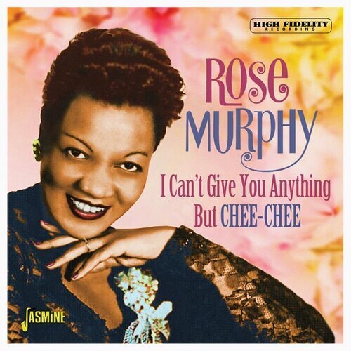7024788 Audio Cd Rose Murphy - I Can'T Give You Anything But Chee-Chee