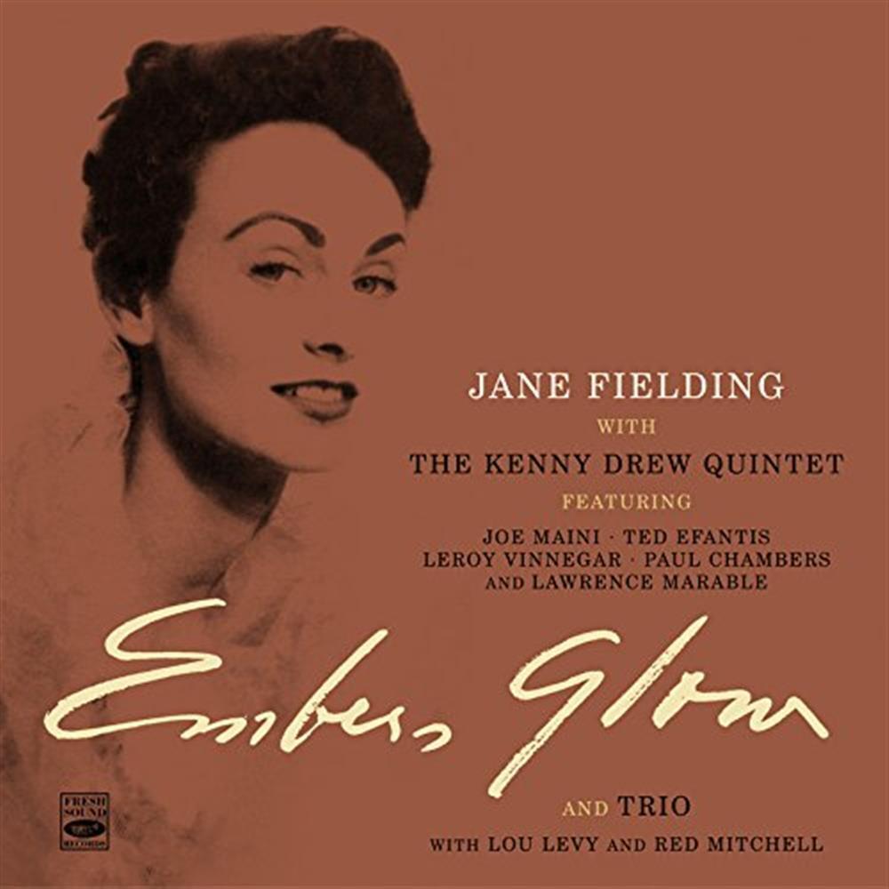 Embers Glow/Jazz Trio For - Jane Fielding W/ Kenny Drew Quintet (Audio cd)