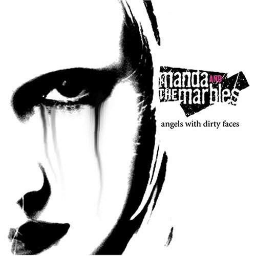 Manda & Marbles Angels With Dirty Faces (CD)