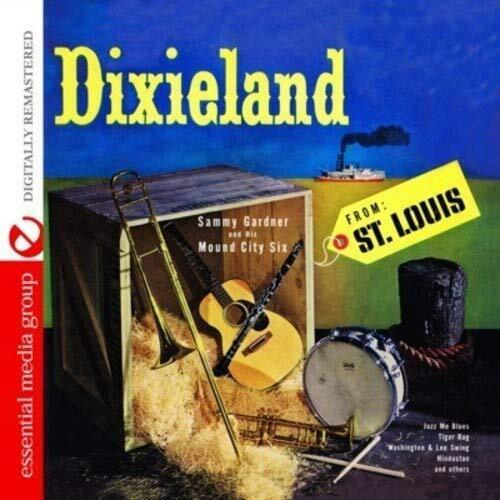 Sammy Gardner And His Mound Cit Dixieland From St. Louis (Digitally Remast (CD)