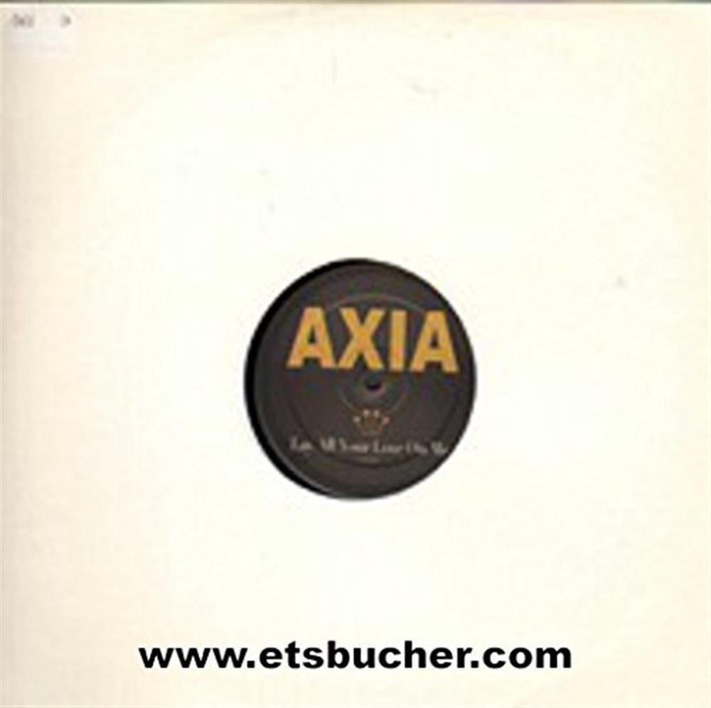 Lay All Your Love On Me - Axia (Vinile)