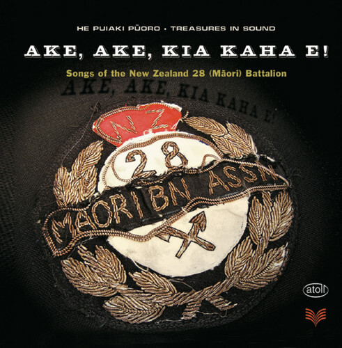 Audio Cd New Zealand 28 Maori Battalion - Ake, Ake, Kia Kaha E! (2 Cd)