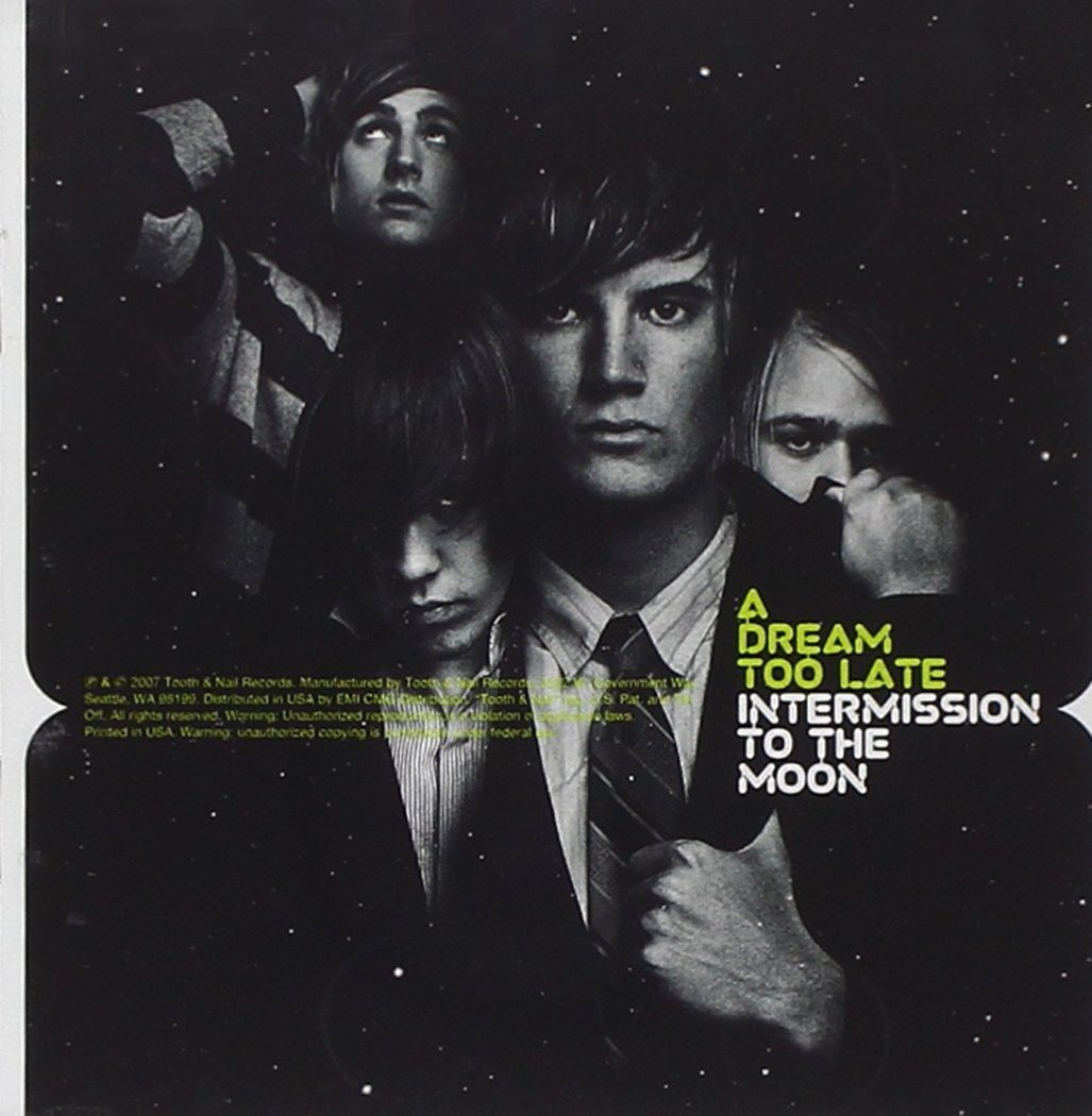 A DREAM TOO LATE INTERMISSION TO THE MOON (CD)