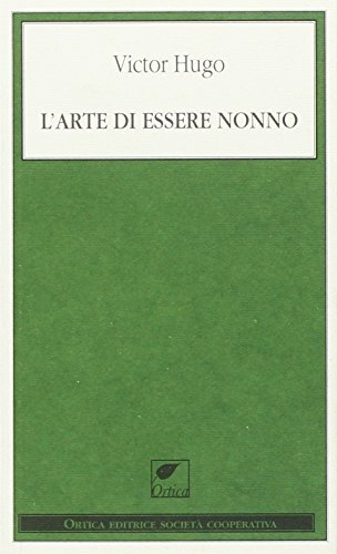 9788897011224 L'arte di essere nonno - Victor Hugo,A. Castaldo