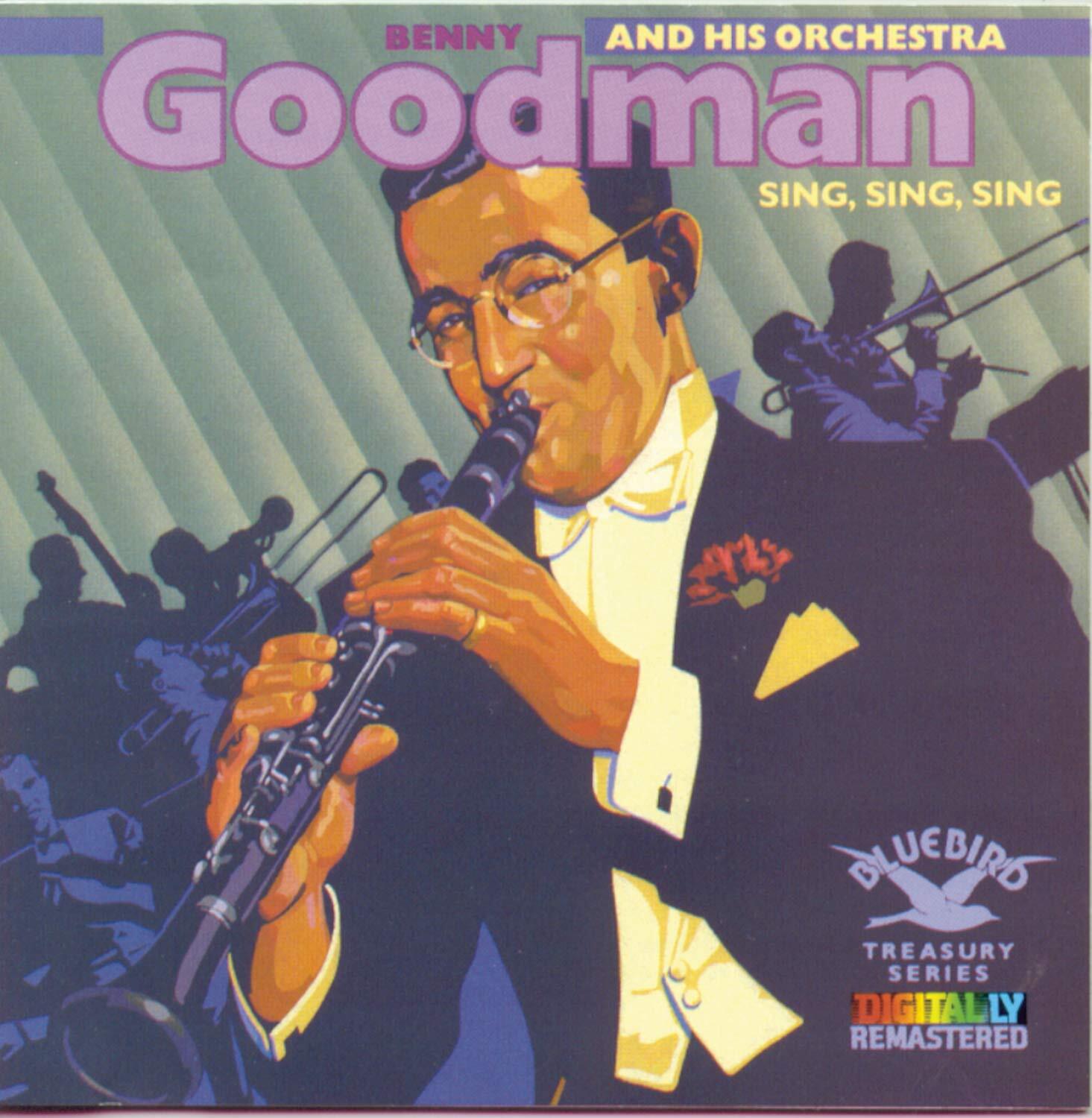 Benny Goodman and His Orchestra SING, SING, SING (CD)