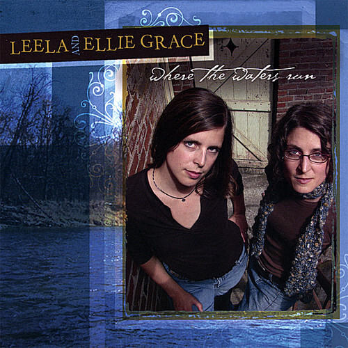 7024782 Audio Cd Leela & Ellie Grace - Where The Waters Run