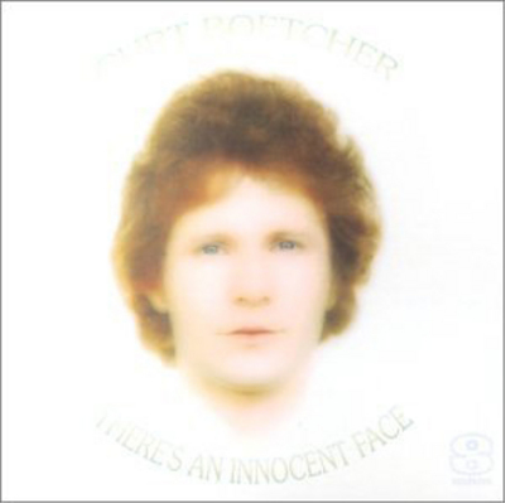 Curt Boetcher There's an Innocent Face (CD) Album
