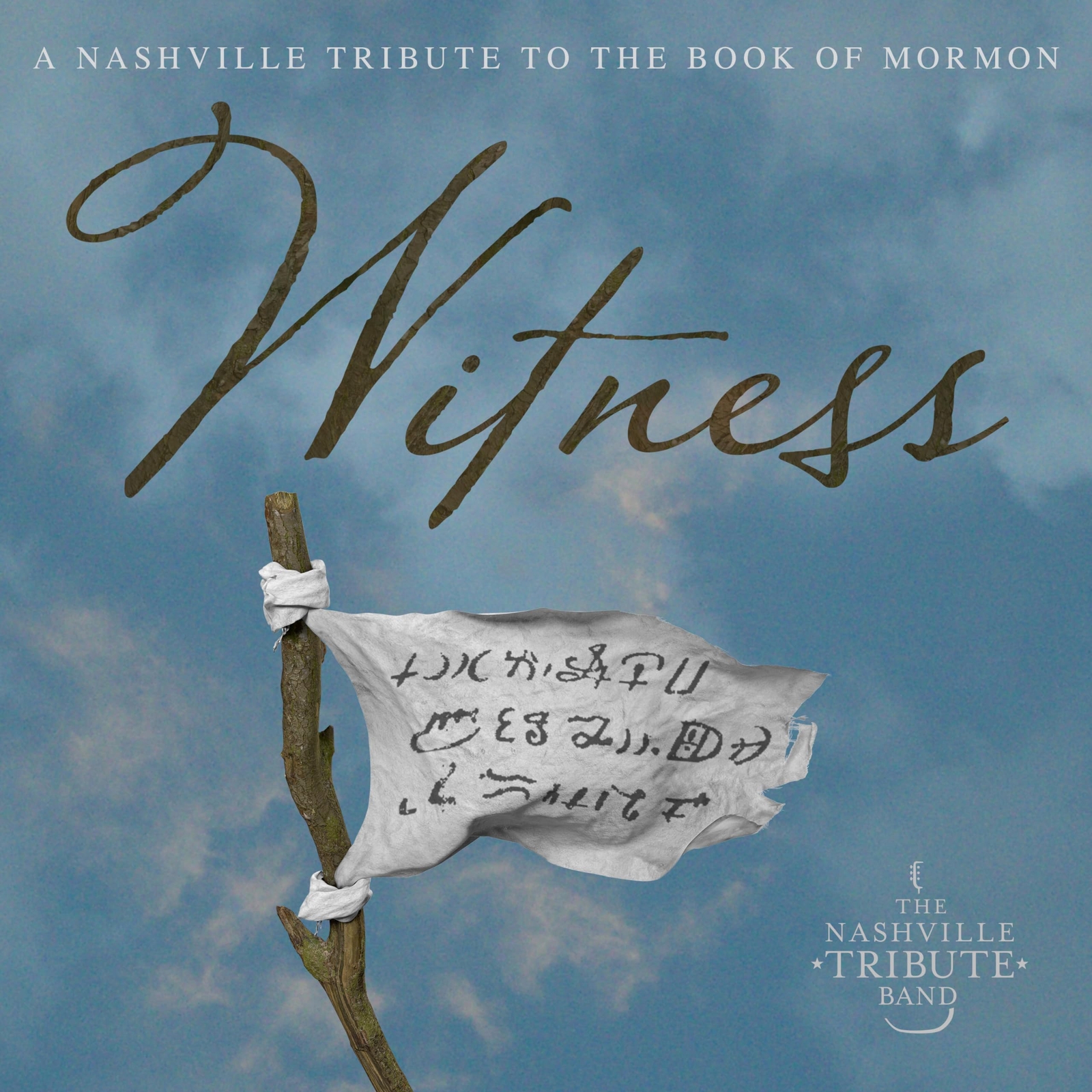 Nashville Tribute Band Witness: A Nashville Tribute to the Book of Mormon (CD)