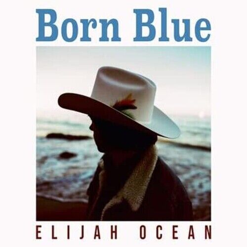 Vinile Elijah Ocean - Born Blue |Nuovo|