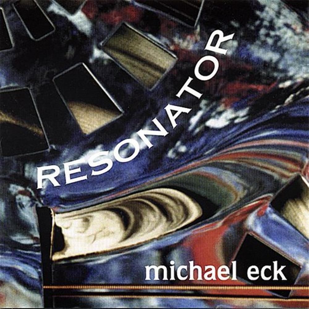 Resonator - Michael Eck (Audio Cd)