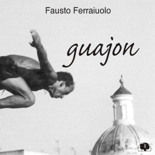 Fausto Ferraiuolo Guajon (CD) Album