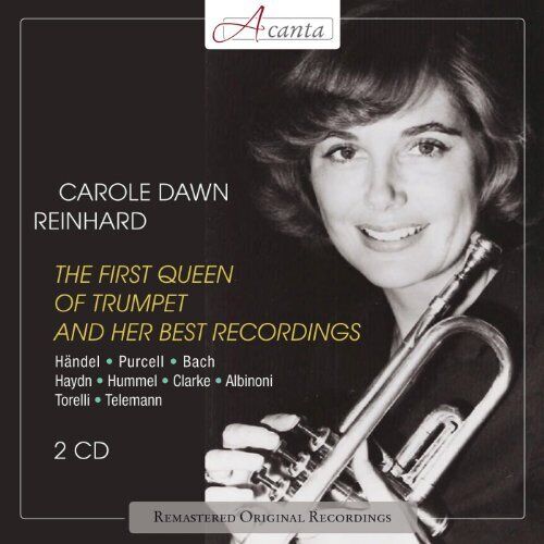 Carole Dawn Reinhart - The First Queen Of Trumpet And Her Best Recordings