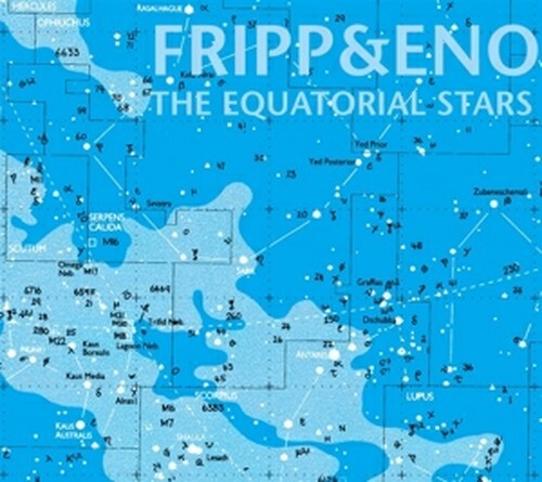 Vinile Fripp & Eno - The Equatorial Stars (200gr)
